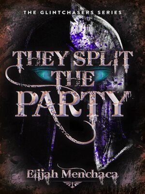 They Split the Party - ebook